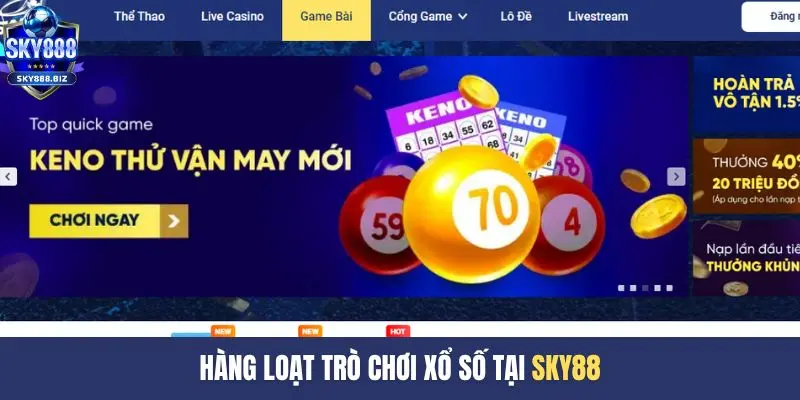 Hàng loạt trò chơi xổ số tại SKY88