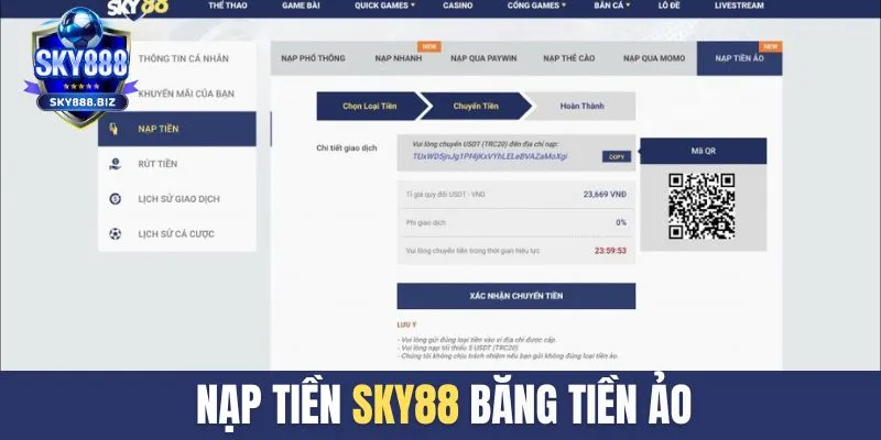 Cách an toàn nhất để nạp tiền SKY888 là thông qua tiền ảo